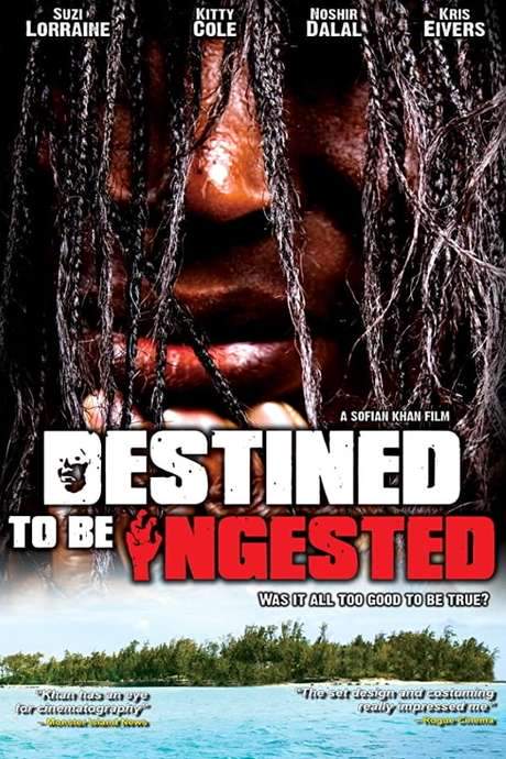 Destined to be Ingested (2008) movie poster