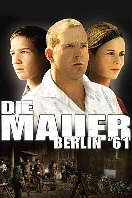Die Mauer – Berlin ’61 (2006) movie poster