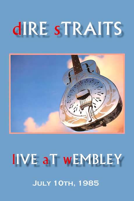 Dire Straits: Live at Wembley Arena (1985) movie poster