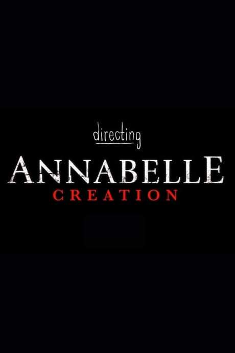 Directing Annabelle: Creation (2017) movie poster