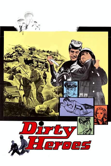 Dirty Heroes (1967) movie poster