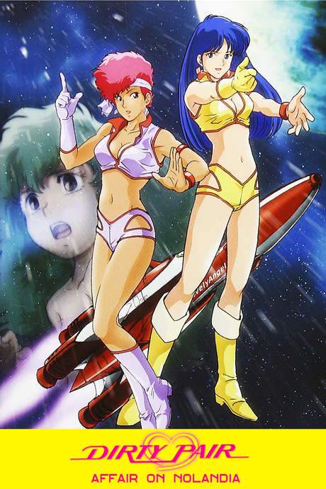 Dirty Pair: Affair on Nolandia (1985) movie poster