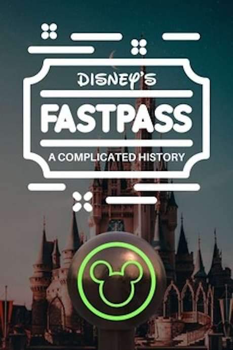 Disney’s FastPass: A Complicated History (2021) movie poster