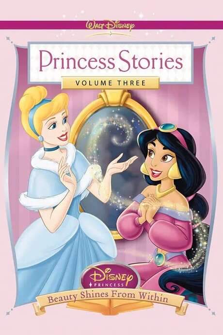 Disney Princess Stories Volume Three: Beauty Shines from Within (2005) movie poster