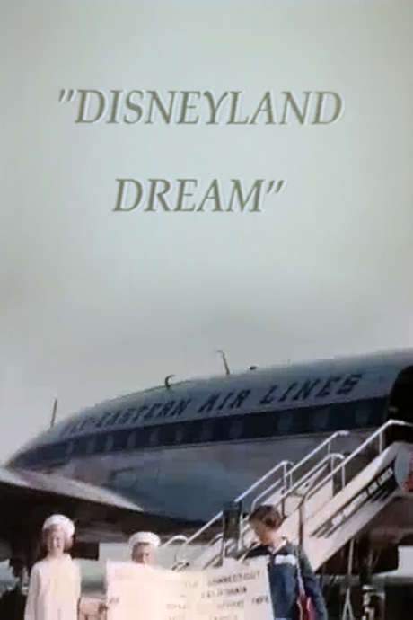 Disneyland Dream (1956) movie poster