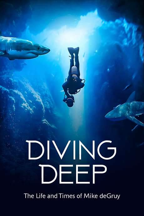 Diving Deep: The Life and Times of Mike deGruy (2019) movie poster