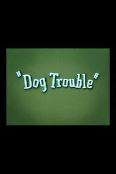 Dog Trouble (1942) movie poster