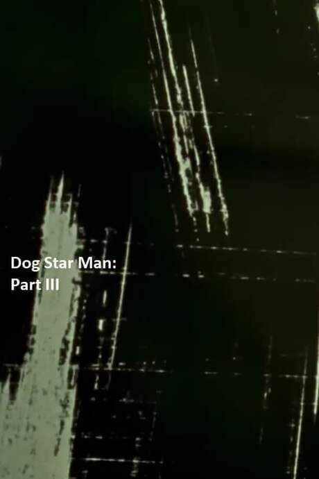 Dog Star Man: Part III (1964) movie poster