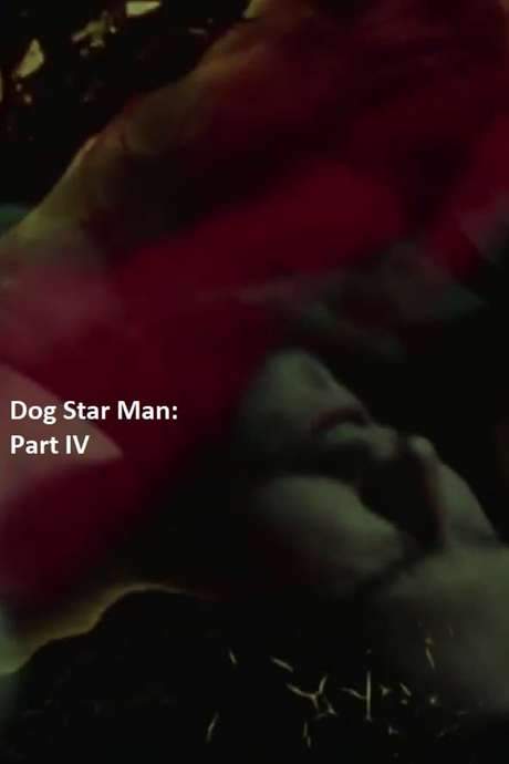 Dog Star Man: Part IV (1964) movie poster