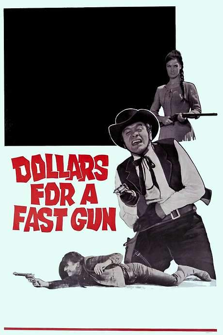 Dollars for a Fast Gun (1966) movie poster