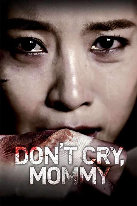 Don’t Cry, Mommy (2012) movie poster