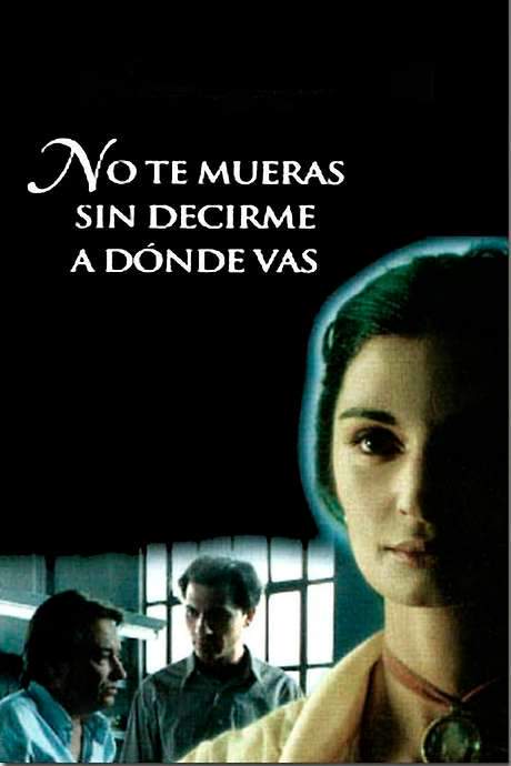 Don’t Die Without Telling Me Where You’re Going (1995) movie poster