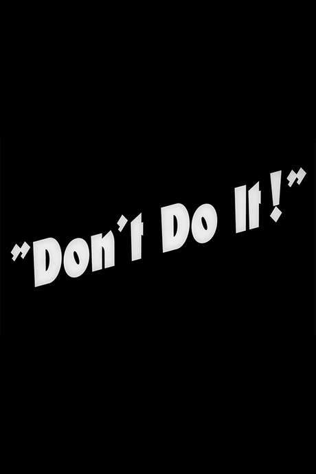 Don’t Do It (2016) movie poster