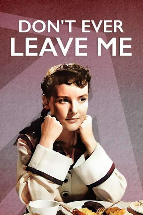 Don’t Ever Leave Me (1949) movie poster