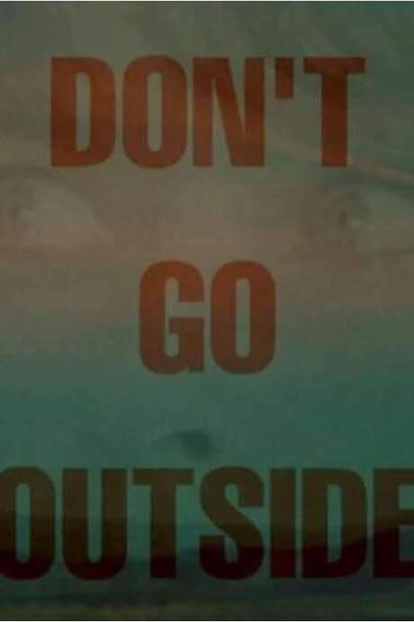 Don’t Go Outside (2021) movie poster