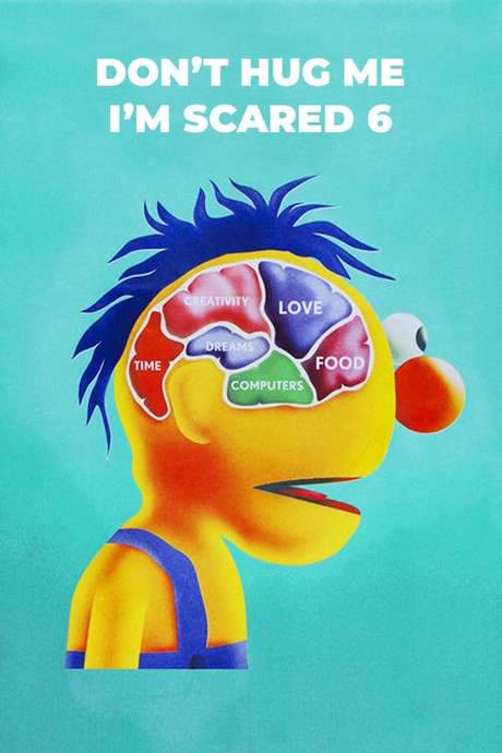 Don’t Hug Me I’m Scared 6 (2016) movie poster