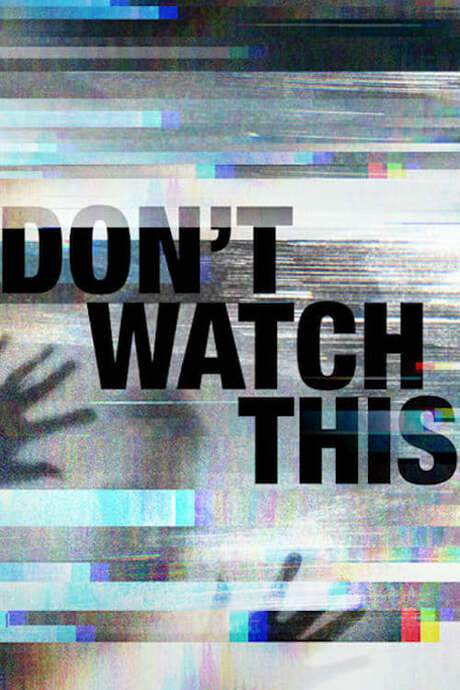 Don’t Watch This (2018) movie poster
