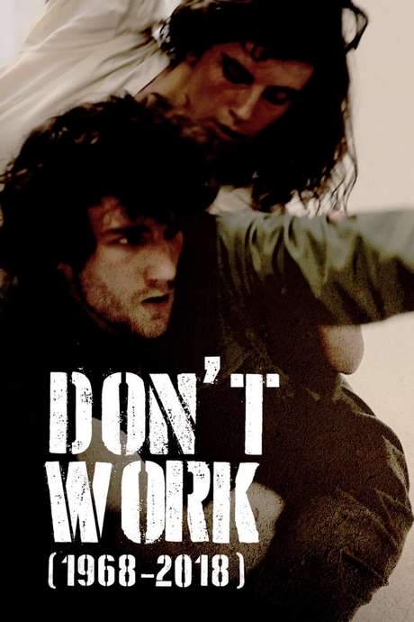 Don’t Work (1968-2018) movie poster