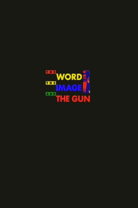 Don DeLillo: The Word, The Image, and The Gun (1991) movie poster