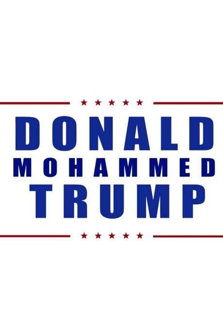 Donald Mohammed Trump (2016) movie poster