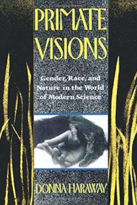 Donna Haraway Reads “The National Geographic” on Primates (1987) movie poster