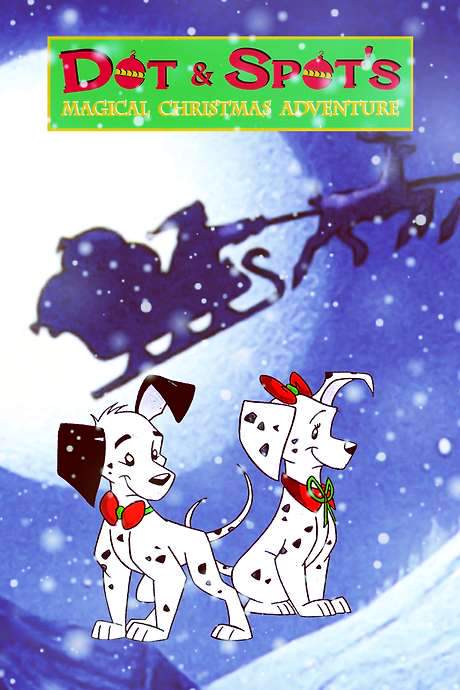 Dot & Spot’s Magical Christmas Adventure (1996) movie poster