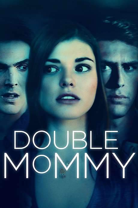 Double Mommy (2016) movie poster