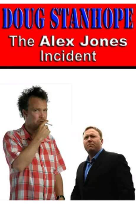 Doug Stanhope: The Alex Jones Incident (2004) movie poster