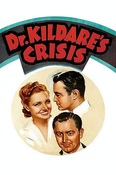 Dr. Kildare’s Crisis (1940) movie poster