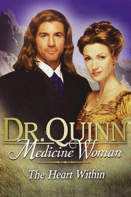 Dr. Quinn, Medicine Woman: The Heart Within (2001) movie poster