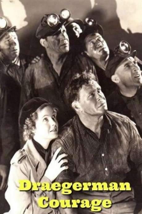 Draegerman Courage (1937) movie poster