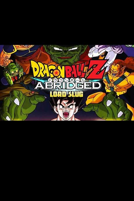DragonBall Z Abridged MOVIE: Lord Slug (2011) movie poster