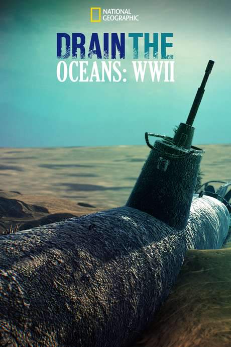 Drain The Ocean: WWII (2016) movie poster