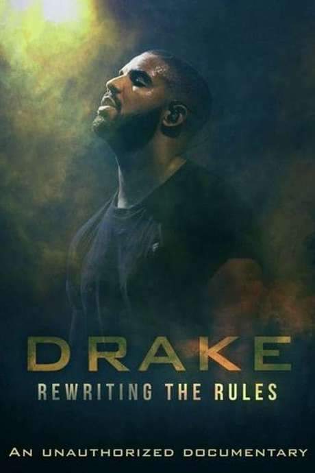 Drake: Rewriting the Rules (2019) movie poster