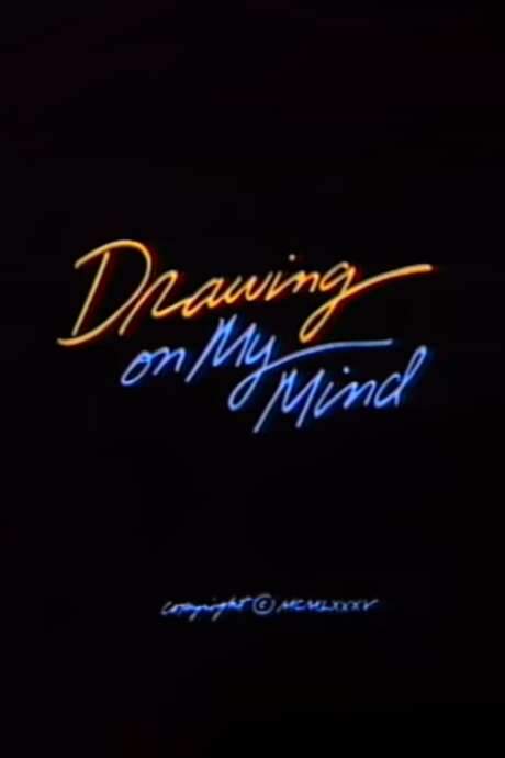 Drawing on My Mind (1985) movie poster