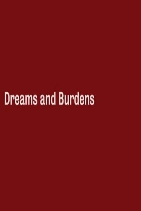 Dreams and Burdens (2005) movie poster
