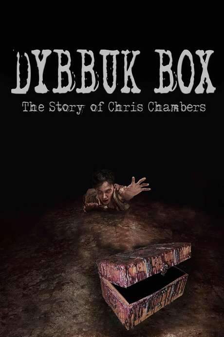 Dybbuk Box: True Story of Chris Chambers (2019) movie poster
