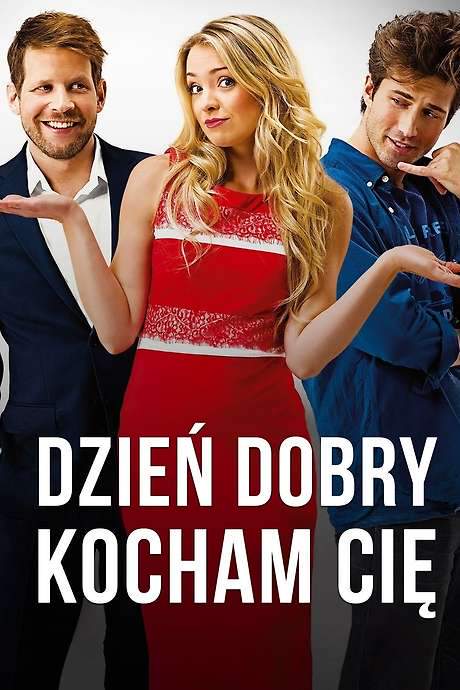 Dzień dobry, kocham cię! (2014) movie poster