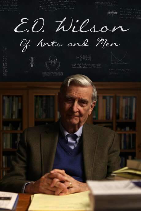 E.O. Wilson – Of Ants and Men (2015) movie poster