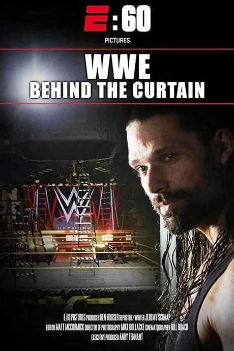 E:60 Pictures Presents – WWE: Behind The Curtain (2015) movie poster