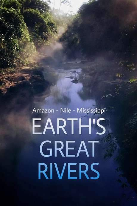 Earth’s Great Rivers (2019) movie poster