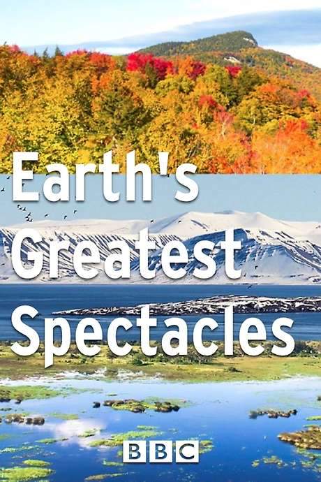Earth’s Greatest Spectacles (2016) movie poster