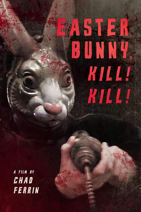 Easter Bunny Kill! Kill! (2006) movie poster