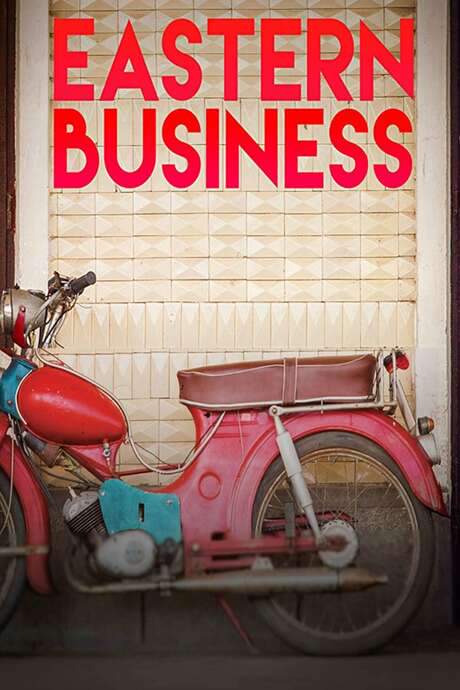 Eastern Business (2016) movie poster
