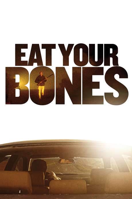 Eat Your Bones (2014) movie poster