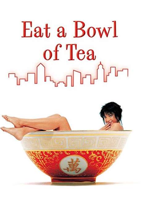 Eat a Bowl of Tea (1989) movie poster