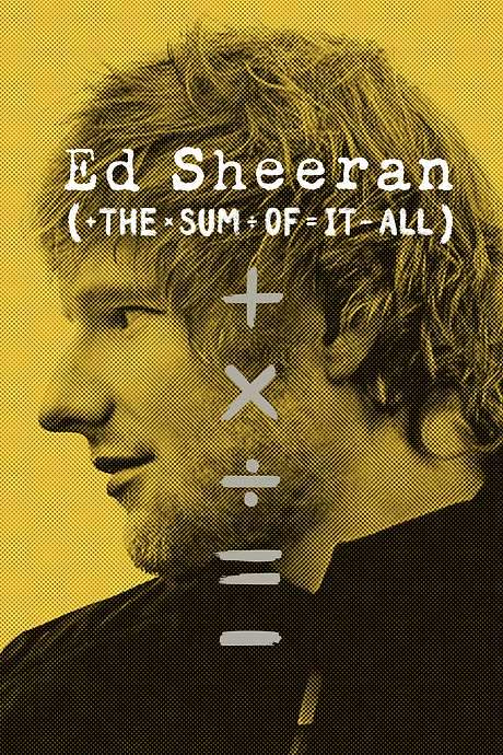 Ed Sheeran: The Sum of It All (2023) movie poster