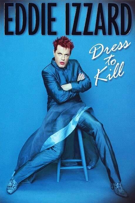 Eddie Izzard: Dress to Kill (1999) movie poster