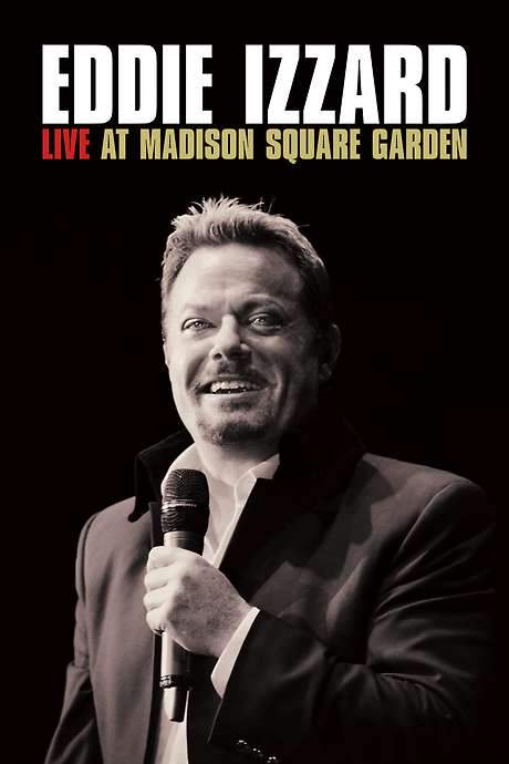 Eddie Izzard: Live at Madison Square Garden (2011) movie poster