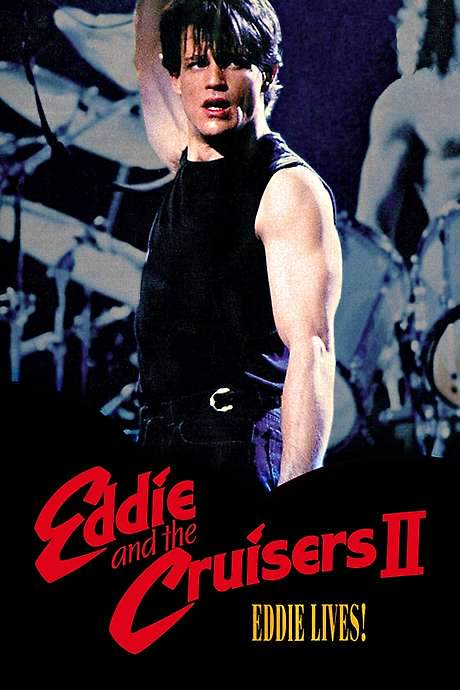 Eddie and the Cruisers II: Eddie Lives! (1989) movie poster